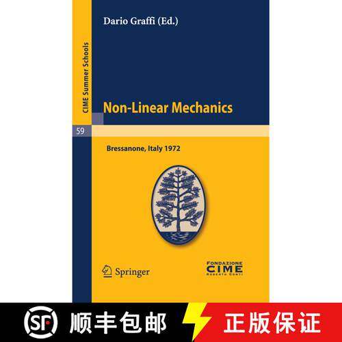 【3-4周达】Non-Linear Mechanics: Lectures given at a Summer School of the Centro Internazionale Matem... [9783642109751]