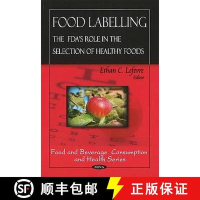 【3-4周达】Food Labeling: The FDA's Role in the Selection of Healthy Foods [9781606928981]