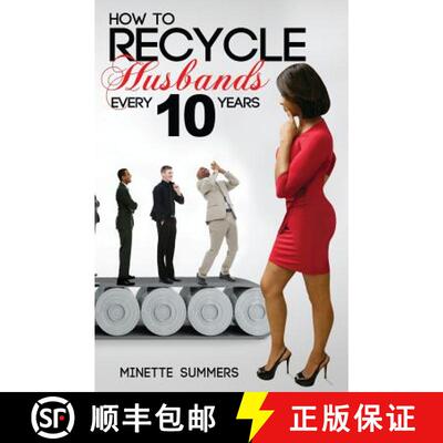 【3-4周达】How to Recycle Husbands Every 10 Years [9780988738706]