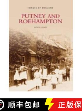 【3-4周达】Putney and Roehampton: Images of England [9780752406329]