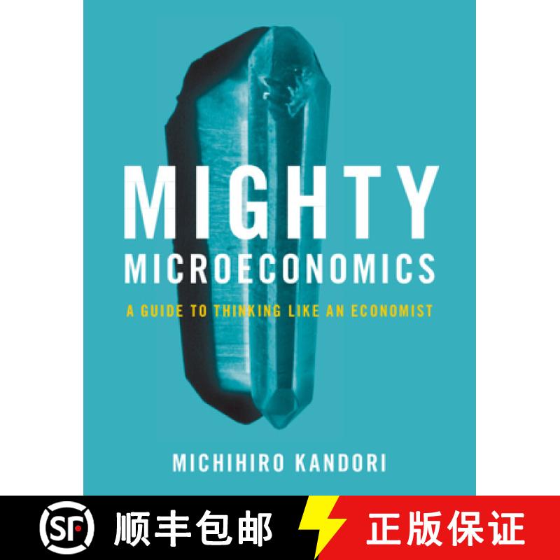 【3-4周达】Mighty Microeconomics: A Guide to Thinking Like An Economist [9781009161077]