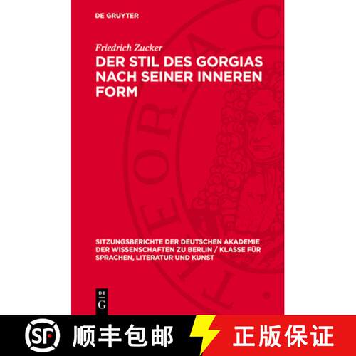 【3-4周达】精装 Der Stil Des Gorgias Nach Seiner Inneren Form [9783112725887]