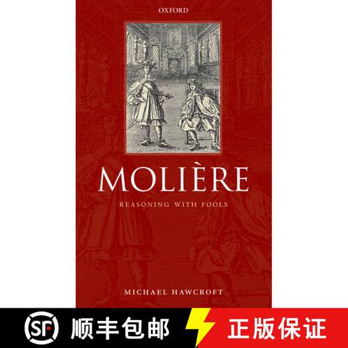 【3-4周达】精装 Molière: Reasoning With Fools [9780199228836]