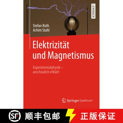 【3-4周达】Elektrizität und Magnetismus : Experimentalphysik  anschaulich erklärt [9783662544440]