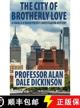 【3-4周达】The City of Brotherly Love: A Charlie O'Brien Private Investigator Mystery [9781732628335]