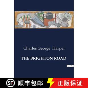 【3-4周达】The Brighton Road: The Evolution of the Brighton Road: From Carriages to Coaches [9791041984633]