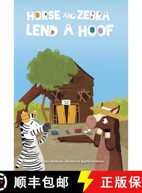 【3-4周达】Horse and Zebra Lend a Hoof [9781631637155]