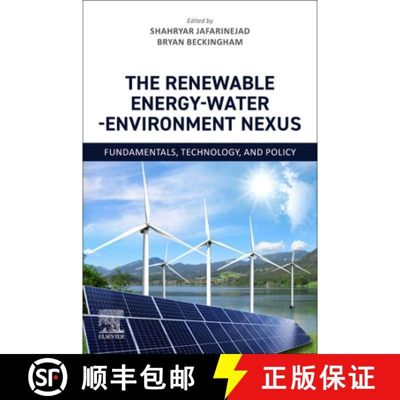 【3-4周达】The Renewable Energy-Water-Environment Nexus: Fundamentals, Technology, and Policy [9780443134395]