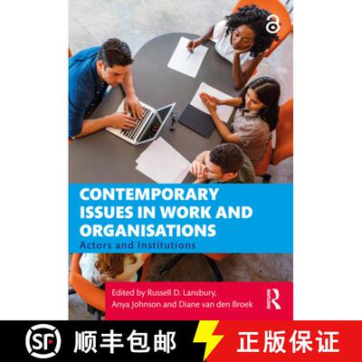 【3-4周达】Contemporary Issues in Work and Organisations : Actors and Institutions [9781138341937]