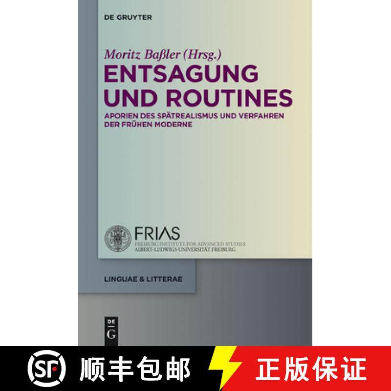 预订 Entsagung Und Routines: Aporien Des Spätrealismus Und Verfahren Der Frühen Moderne [9783110307535]