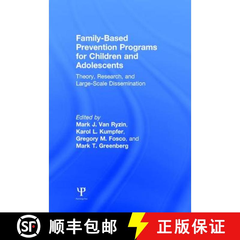 【3-4周达】Family-Based Prevention Programs for Children and Adolescents : Theory, Research, and Larg... [9781848724846]