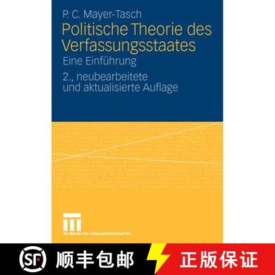【3-4周达】Politische Theorie des Verfassungsstaates : Eine Einführung (2., neubearb. u. akt. Auflag... [9783531160382]