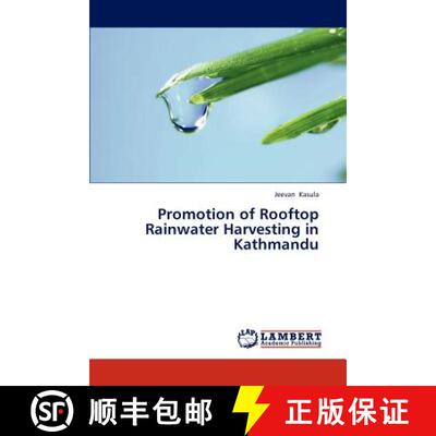 预订 Promotion of Rooftop Rainwater Harvesting in Kathmandu [9783659297540]