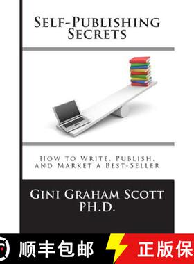 【3-4周达】Self-Publishing Secrets: How to Write, Publish, and Market a Best-Seller or Use Your Book ... [9781947466777]
