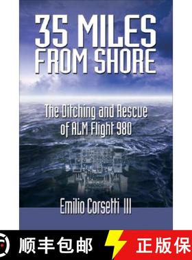 预订 35 Miles from Shore: The Ditching and Rescue of ALM Flight 980 [9780977897100]