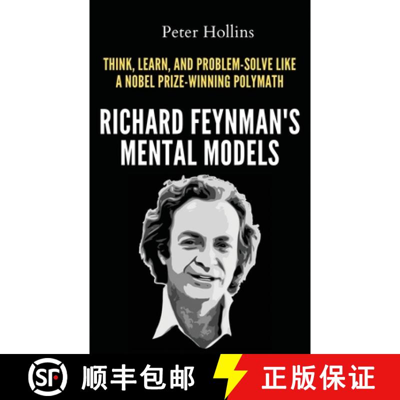 【3-4周达】Richard Feynman's Mental Models: How to Think, Learn, and Problem-Solve Like a Nobel Prize... [9781647434670]