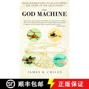 【3-4周达】The God Machine: From Boomerangs to Black Hawks: The Story of the Helicopter [9780553383522]