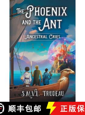 预订 The Phoenix and the Ant: Ancestral Cries [9781738020256]