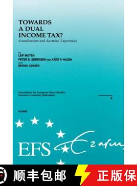 预订 European Fiscal Studies: Towards a Dual Income Tax? Scandinavian and Austrian Experiences [9789041109286]