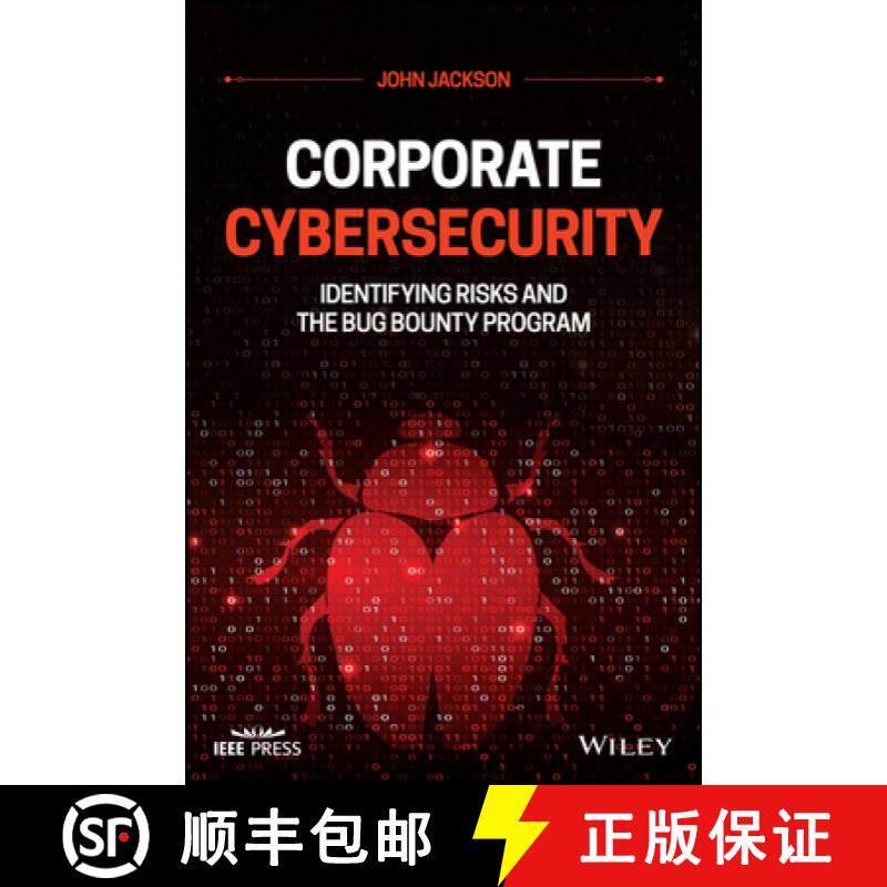 【3-4周达】Corporate Cybersecurity - Identifying Risks and the Bug Bounty Program: Identifying Risks ... [9781119782520]