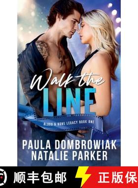 【3-4周达】Walk the Line: A new adult, forced proximity, rockstar romance [9798227432681]