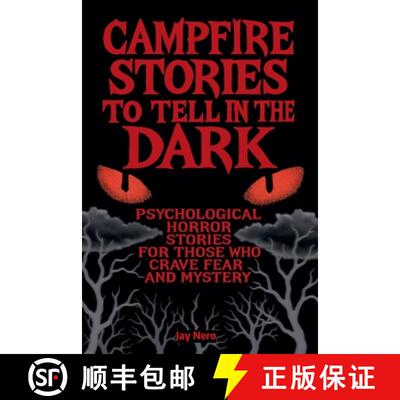【3-4周达】Campfire Stories to Tell in the Dark: Psychological horror stories for those who crave fea... [9798231303816]