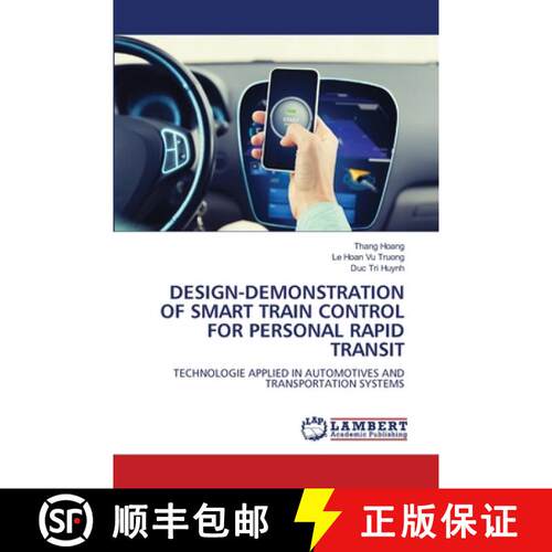 预订 Design-Demonstration of Smart Train Control for Personal Rapid Transit [9786207469703]