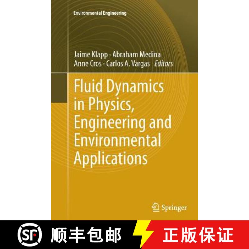 【3-4周达】Fluid Dynamics in Physics, Engineering and Environmental Applications [9783642438172]