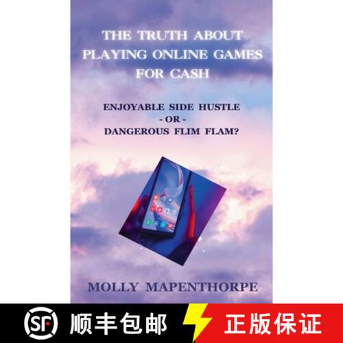 【3-4周达】The Truth About Playing Online Games For Cash: Enjoyable Side Hustle - Or - Dangerous Flim... [9798231125272]