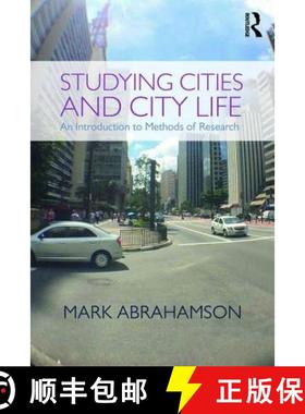【3-4周达】Studying Cities and City Life: An Introduction to Methods of Research [9780415738019]