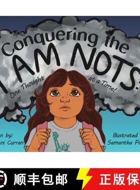 【3-4周达】Conquering the I Am Nots: One Thought at a Time! [9781645387282]