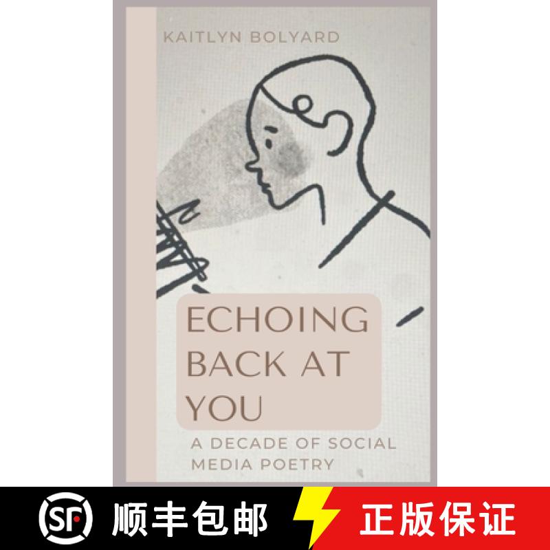 【3-4周达】Echoing Back at You: A Decade of Social Media Poetry [9798218056728]