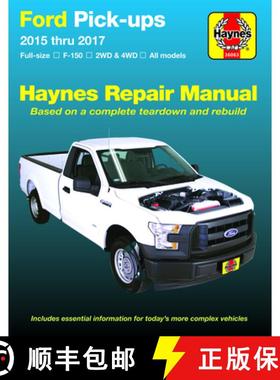 【3-4周达】Ford Pick-Ups 2015 Thru 2020: Full-Size * F-150 I 2wd & 4WD * All Models * Based on a Comp... [9781620923863]