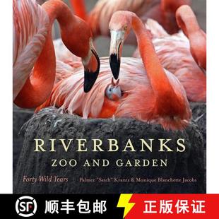 Garden 9781611173109 4周达 Years Wild Forty and Zoo Riverbanks