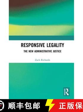 【3-4周达】Responsive Legality: The New Administrative Justice [9781138592742]