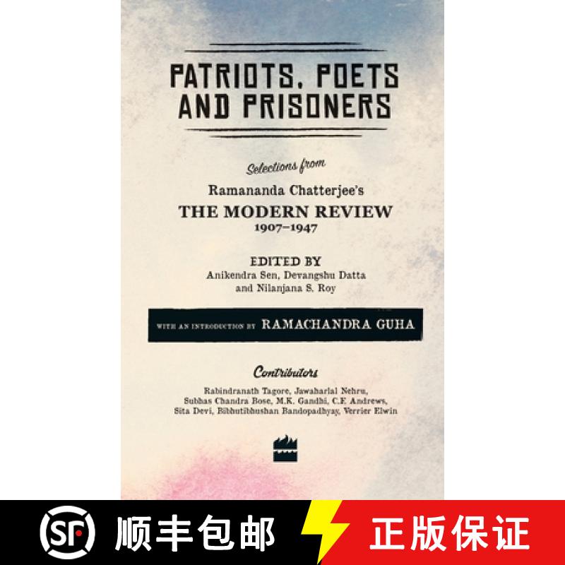 【2-3周达】Patriots, Poets and Prisoners: Selections from Ramananda Chatterjee's The Modern Review, 1... [9789352640218]