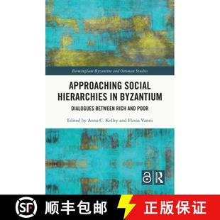 【3-4周达】Approaching Social Hierarchies in Byzantium: Dialogues Between Rich and Poor [9781032543635]