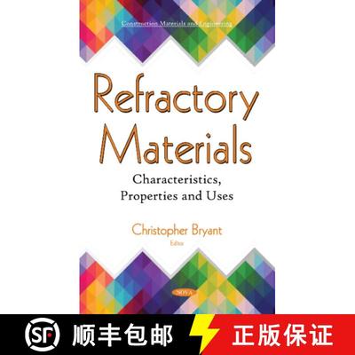 【3-4周达】Refractory Materials: Characteristics, Properties and Uses [9781536138627]
