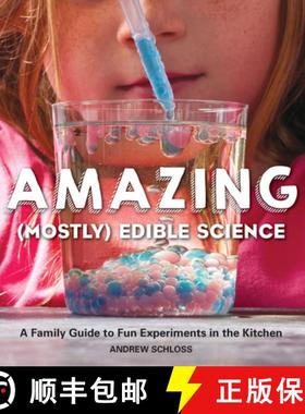 【3-4周达】Amazing (Mostly) Edible Science Cookbook: A Family Guide to Fun Experiments in the Kitchen [9781631591099]