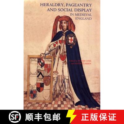 【3-4周达】Heraldry, Pageantry and Social Display in Medieval England (Revised) [9781843830368]
