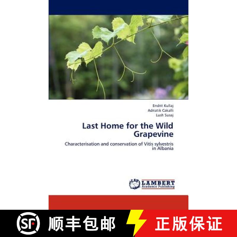 预订 Last Home for the Wild Grapevine [9783659319181]