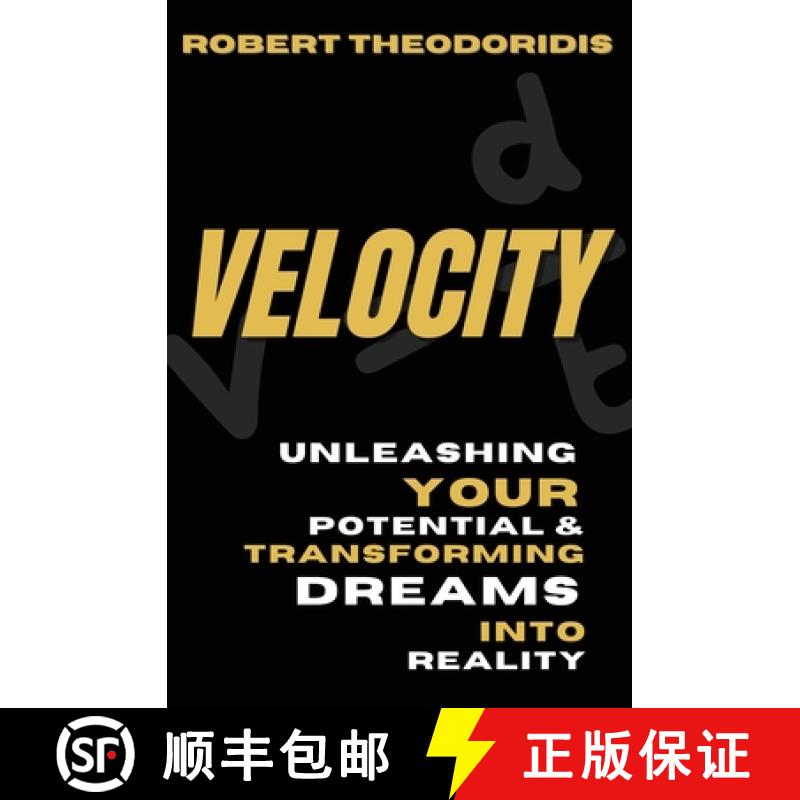 预订 Velocity: Unleashing your potential & transforming dreams into reality [9781923078376]