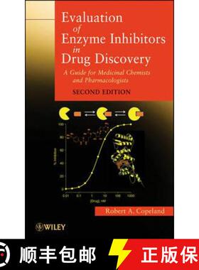【3-4周达】Evaluation Of Enzyme Inhibitors In Drug Discovery:  A Guide For Medicinal Chemists And Pha... [9781118488133]