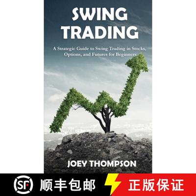 【3-4周达】Swing Trading: A Strategic Guide to Swing Trading in Stocks, Options, and Futures for Begi... [9781951345402]