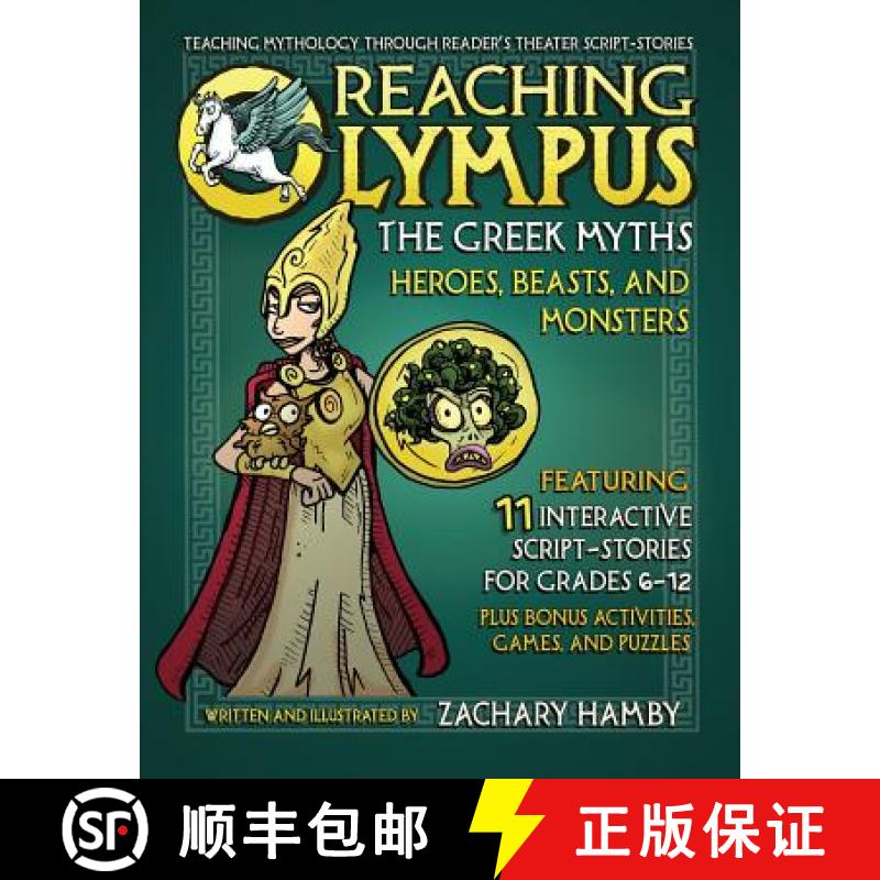 预订 Reaching Olympus: Teaching Mythology Through Reader's Theater Plays, The Greek Myths Volume I [9780982704905]
