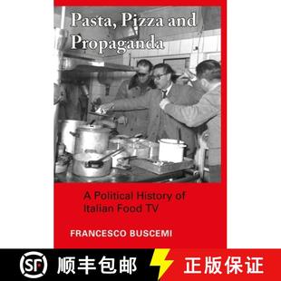 Pizza Pasta Food 9781789384062 Italian and 4周达 History Political Propaganda