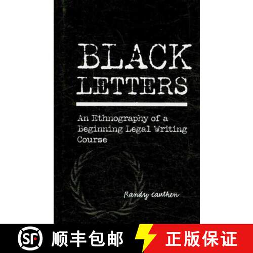 预订 精装 Black Letters: An Ethnography of a Beginning Legal Writing Course (Research and Teaching in... [9781572737747]