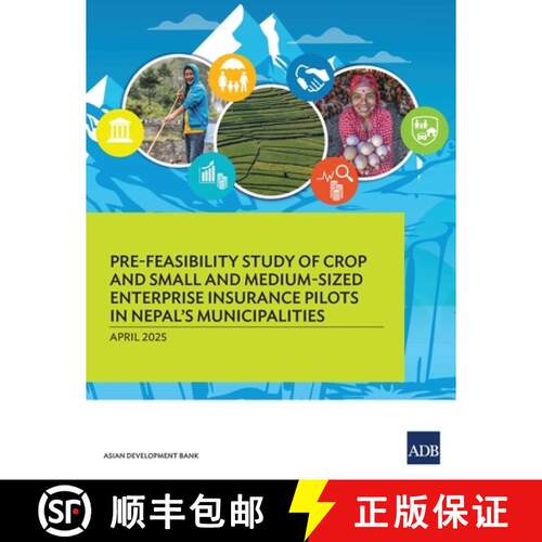【3-4周达】Pre-Feasibility Study of Crop and Small and Medium-Sized Enterprises Insurance Pilots for ... [9789292772826]