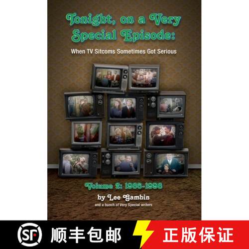 【3-4周达】Tonight, On A Very Special Episode When TV Sitcoms Sometimes Got Serious Volume 2: 1986-19... [9781629336411]