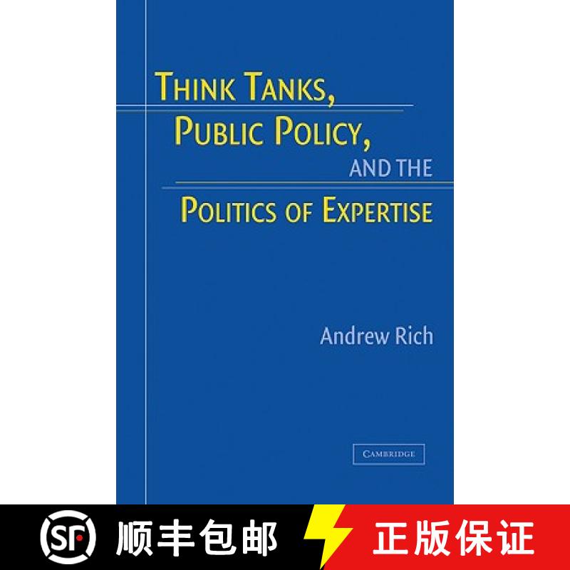 【3-4周达】Think Tanks, Public Policy, and the Politics of Expertise [9780521830294]
